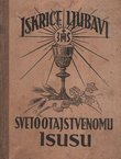 Iskrice ljubavi svetootajstvenomu Isusu