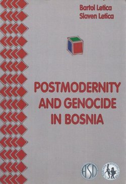 Postmodernity and Genocide in Bosnia