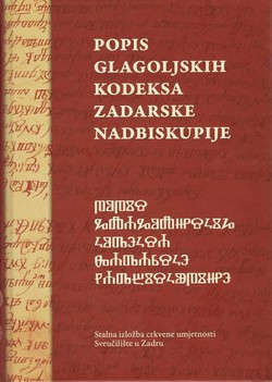 Popis glagoljskih kodeksa Zadarske nadbiskupije (2.dop.izd.)