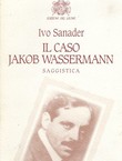 Il caso Jakob Wassermann. Alla ricerca di uno scrittore scomparso