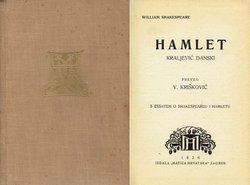 Hamlet. Kraljević danski. S essayem o Shakespeareu i Hamletu