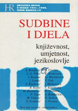 Sudbine i djela. Književnost, umjetnost, jezikoslovlje