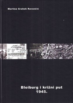 Bleiburg i križni put. Historiografija, publicistika i memoarska literatura