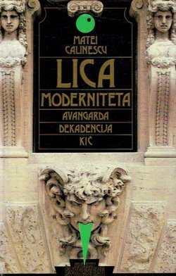 Lica moderniteta. Avangarda, dekadencija, kič