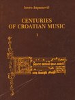 Centuries of Croatian Music 1.