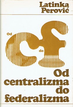 Od centralizma do federalizma