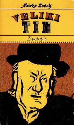 Veliki Tin. Životopis
