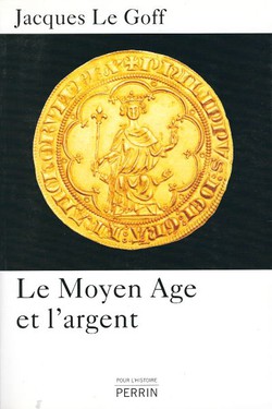 Le Moyen Age et l'argent