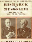 Bismarck e Mussolini. Studio sulla volonta di potenza