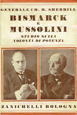 Bismarck e Mussolini. Studio sulla volonta di potenza