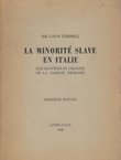 La minorite slave en Italie (Les Slovenes et Croates de la Marche julienne) (2.ed.)