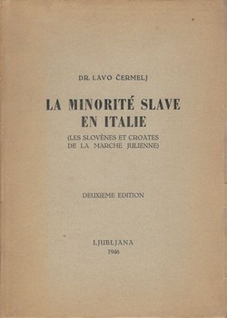La minorite slave en Italie (Les Slovenes et Croates de la Marche julienne) (2.ed.)