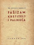 Fašizam, krstitelj i palikuća