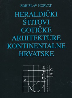 Heraldički štitovi gotičke arhitekture kontinentalne Hrvatske