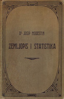 Zemljopis i statistika Austro-Ugarske monarhije (3.popr. i dop.izd.)