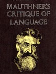 Mauthner's Critique of Language