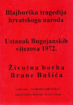 Blajburška tragedija hrvatskoga naroda / Ustanak Bugojanskih vitezova 1972.