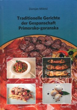 Traditionelle Gerichte der Gespanschaft Primorsko-goranska