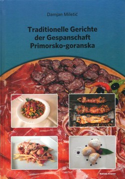 Traditionelle Gerichte der Gespanschaft Primorsko-goranska