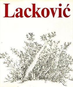 Ivan Lacković Croata. Drawings. Graphic Works / Disegni. Grafiche