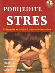 Pobijedite stres. Prilagodite se okolini i modernim izazovima