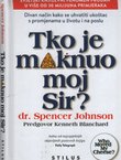 Tko je maknuo moj Sir? Divan način kako se uhvatiti u koštac s promjenama u životu i na poslu