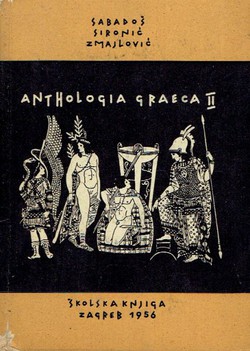 Anthologia graeca II. Izbor iz lirske i dramske poezije