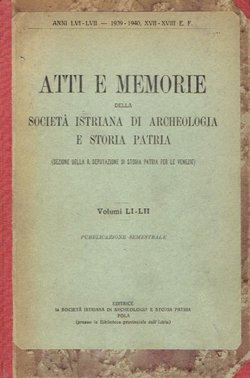 Atti e memorie della Societa Istriana di archeologia e storia patria LI-LII/1939-40