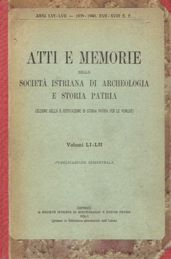 Atti e memorie della Societa Istriana di archeologia e storia patria LI-LII/1939-40