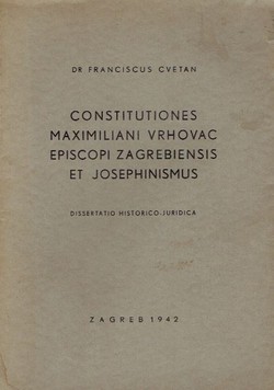 Constitutiones Maximiliani Vrhovac episcopi zagrebiensis et josephinismus