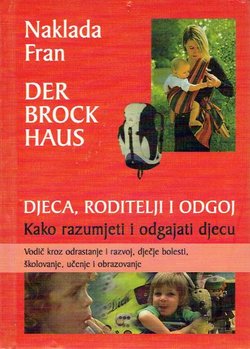 Djeca, roditelji i odgoj. Kako razumjeti i odgajati djecu