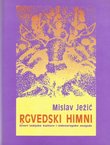 Rgvedski himni. Izvori indijske kulture i indoeuropsko nasljeđe