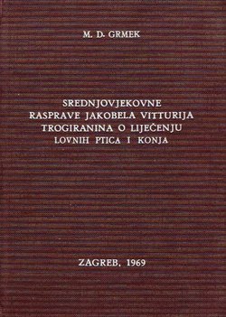 Srednjovjekovne rasprave Jakobela Vitturija Trogiranina o liječenju lovnih ptica i konja