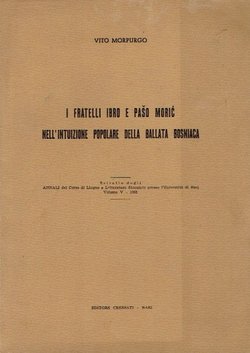 I fratelli Ibro e Pašo Morić nell'intuizione popolare della ballata Bosniaca