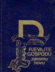Pjevajte Gospodu pjesmu novu. Hrvatska liturgijska pjesmarica