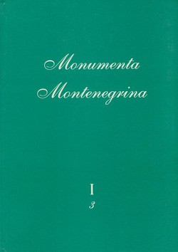 Monumenta Montenegrina I/3. Duklja i Prevalitana od Teodosija II do Justina I
