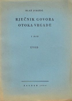 Rječnik govora otoka Vrgade I. Uvod