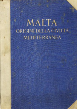 Malta. Origini della civilta mediterranea