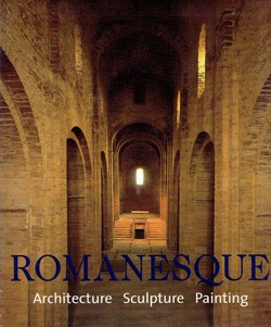 Romanesque. Architecture, Sculpture, Painting