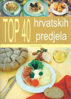 Top 40 hrvatskih predjela. Korak-po-korak