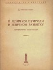 O jezičnoj prirodi i jezičnom razvitku. Lingvistička ispitivanja I.