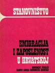 Stanovništvo, emigracija i zaposlenost u Hrvatskoj