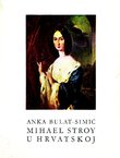 Mihael Stroj u Hrvatskoj