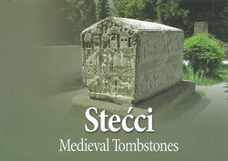Stećci / Medieval Tombstones