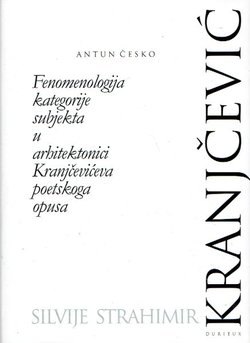 Fenomenologija kategorije subjekta u arhitektonici Kranjčevićeva poetskog opusa