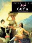 Život i djelo. Goya