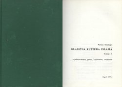 Klasična kultura Islama II. Zajednica-država, pravo, književnost, umjetnost