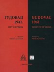 Gudovac 1941. Put zločina / Gudovac 1941. The Path of Crime