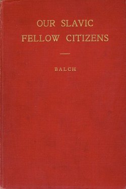 Our Slavic Fellow Citizens