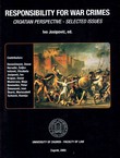 Responsability for War Crimes. Croatian Perspective - Selected Issues